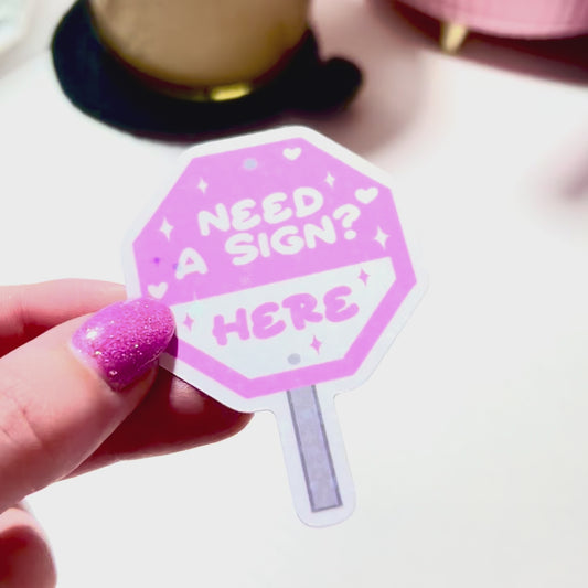 need a sign? sticker